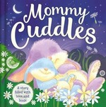 Mommy cuddles / illustrated by Daniel Howarth.