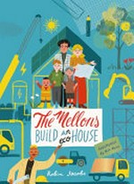 The Mellon's build a house / Robin Jacobs ; illustrations Nik Neves.