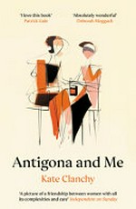 Antigona and me / Kate Clanchy.