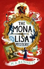 The Mona Lisa mystery / M.A. Bennett.