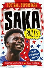 Saka rules / Simon Mugford, Dan Green.