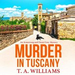 Murder in Tuscany / T. A. Williams; read by Simon Mattacks.