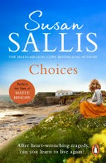 Choices / Susan Sallis.