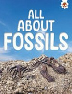 All about fossils / Rebecca Storm. All about fossils / Rebecca Storm.