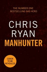 Manhunter / Chris Ryan.