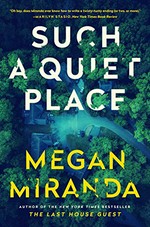 Such a quiet place / Megan Miranda.