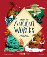 Tales of ancient worlds / Stefan Milosavljevich, Sam Caldwell.
