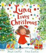Luna loves Christmas / Joseph Coelho, Fiona Lumbers.