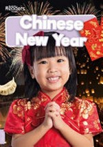 Chinese New Year / written by William Anthony ; designed by Amy Li.