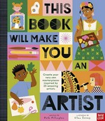 This book will make you an artist / written by Ruth Millington ; illustrated by Ellen Surrey.
