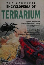 The complete encyclopedia of terrarium / Eugene Bruins.