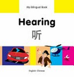 Ting = Hearing : English-Chinese / original Turkish text written by Erdem Seçmen ; translated to English by Alvin Parmar and adapted by Milet ; illustrated by Chris Dittopoulos.