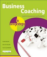 Business coaching in easy steps / Jon Poole.