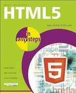 Html5 in easy steps / Mike McGrath.