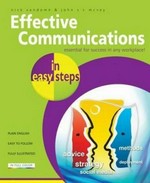 Effective communications in easy steps / Nick Vandome and John McVey.