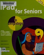 iPad for seniors in easy steps / Nick Vandome.