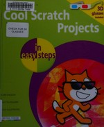 Cool Scratch projects in easy steps / Sean McManus.