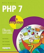 PHP 7 in easy steps / Mike McGrath.