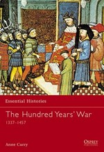 The Hundred Years' War : 1337-1453 / Anne Curry.