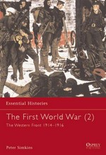 The First World War (2) : the Western Front, 1914-1916 / Peter Simkins.