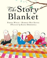 The story blanket / Ferida Wolff and Harriet May Savitz ; illustrated by Elena Odriozola.