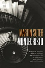 Montecrisco / Martin Suter ; translation by Jamie Bulloch.