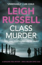 Class murder / Leigh Russell.