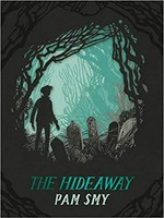 The hideaway / Pam Smy.