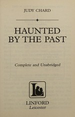 Haunted by the past / Judy Chard.