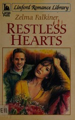 Restless hearts / Zelma Falkiner.