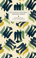 84 Charing Cross Road / Helene Hanff ; preface by Anne Bancroft ; introduction by Juliet Stevenson.