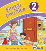 Finger phonics 2 : c k e hr m d / Sue Lloyd and Sara Wernham ; illustrations, Jorge Santillan (Beehive Illustration).