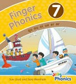 Finger phonics 7 : qu ou oi ue er ar / Sue Lloyd and Sara Wernham ; illustrations, Jorge Santillan (Beehive Illustration).