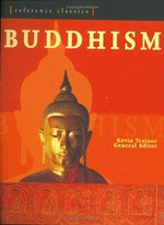 Buddhism : the illustrated guide / general editor, Kevin Trainor.