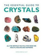 The essential guide to crystals / Simon and Sue Lilly.