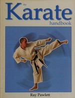 The karate handbook / Ray Pawlett.