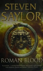 Roman blood : a mystery of ancient Rome / Steven Saylor.