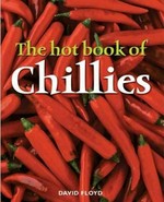 The hot book of chillies / David Floyd.