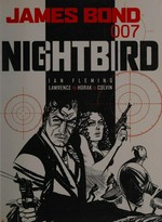 James Bond 007: Nightbird / Ian Fleming, Jim Lawrence, Yaroslav Horak.