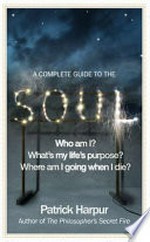A complete guide to the soul / by Patrick Harpur.