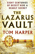 The Lazarus vault / Tom Harper.