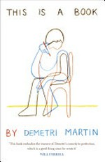 This is a book / by Demetri Martin.