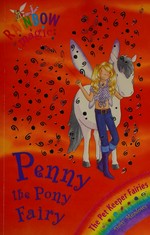 Penny the pony fairy / by Daisy Meadows ; illustrated by Georgie Ripper.