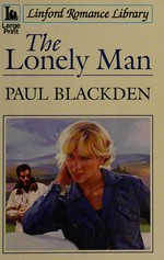 The lonely man / Paul Blackden.