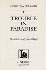 Trouble in paradise / Georgina Ferrand.
