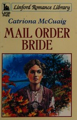 Mail order bride / Catriona McCuaig
