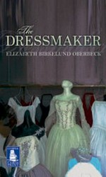 The dressmaker / Elizabeth Birkelund Oberbeck.