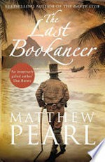 The last bookaneer / Matthew Pearl.