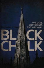 Black chalk / Christopher J. Yates.