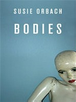 Bodies / Susie Orbach.
